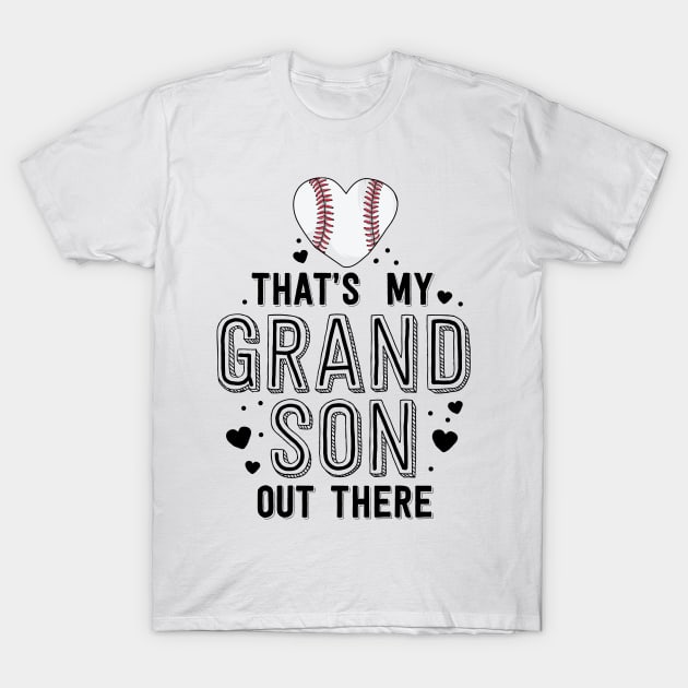 Grandma Baseball Game Shirt That's My Grandson Out There T-Shirt by 14thFloorApparel